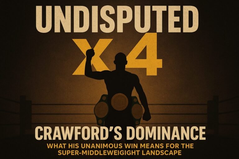 Dramatic stylised boxing poster showing a silhouette of Terence Crawford in a ring, holding championship belts with one fist raised. Bold text reads “Undisputed x4” above and “Crawford’s Dominance” below, symbolising his four-division undisputed achievement.