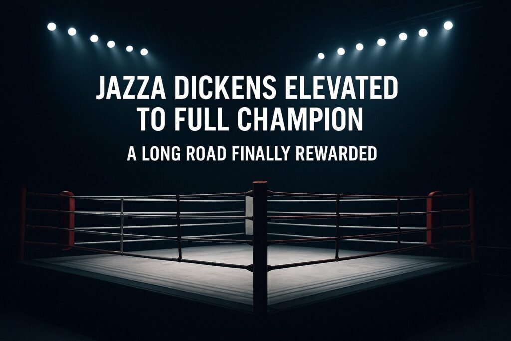 “Dark, atmospheric boxing ring under spotlights with bold headline text announcing Jazza Dickens elevated to full champion – feature image for CMBoxing blog post on Jazza Dickens world champion.”