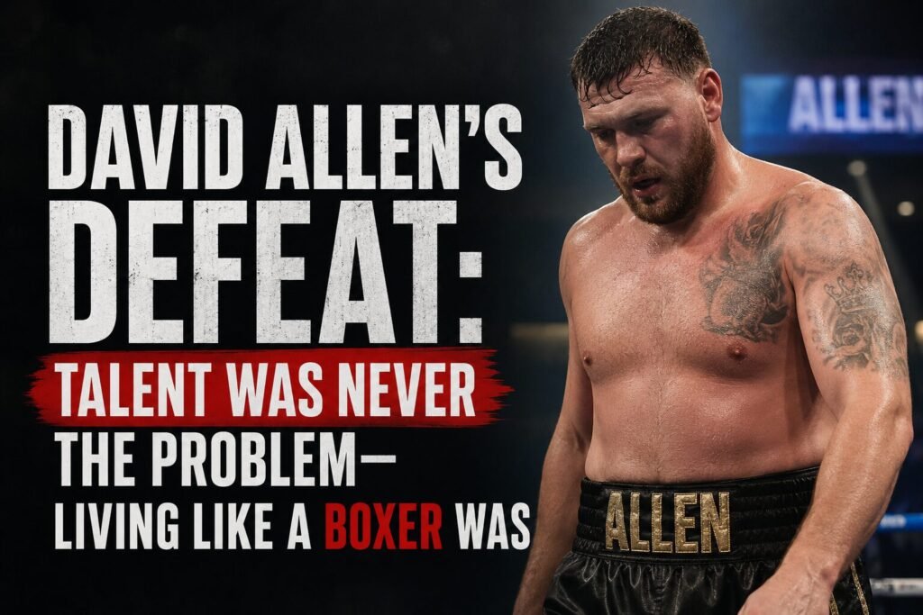 David Allen looking exhausted in the boxing ring after defeat with headline text discussing talent, discipline and the demands of heavyweight boxing